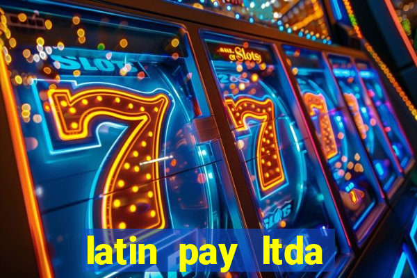 latin pay ltda jogos online